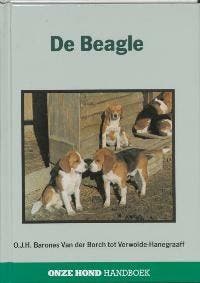 De Beagle / Onze hond handboek 9789062487165, Verzenden, O.J.H. van der Borch tot Verwolde-Hanegraaff