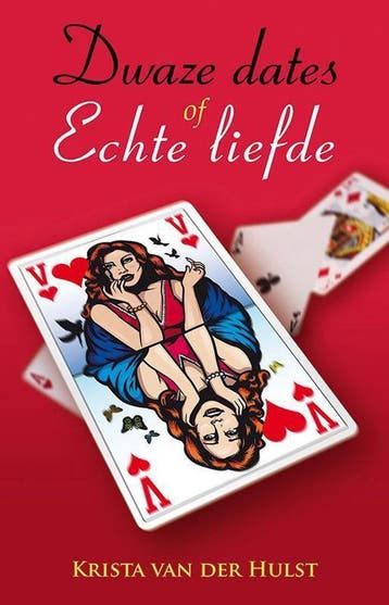 Dwaze dates of echte liefde 9789490767433, Verzenden, Zo goed als nieuw, Krista van der Hulst