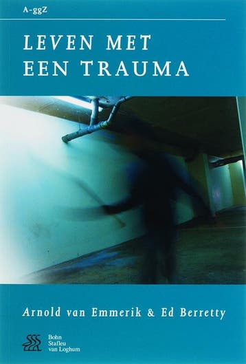 Leven met een trauma / Van A tot ggZ 9789031349555, Livres, Verzenden, A. van Emmerik