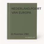 NEDERLAND,POORT VAN EUROPA 9789021522500 Zz Kosmos-Z&K, Verzenden, Zz Kosmos-Z&K