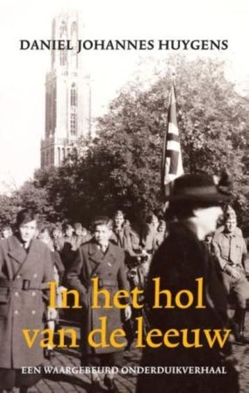 In het hol van de leeuw 9789045310145 Daniel Joh Huygens, Verzenden, Daniel Joh Huygens