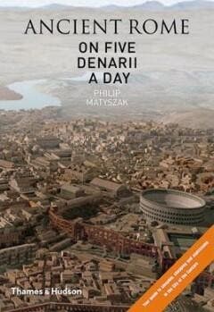 Ancient Rome on 5 Denarii a Day 9780500051474, Verzenden, Philip Matyszak