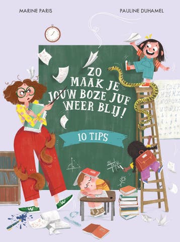Zo maak je jouw boze juf weer blij (9789026173561), Verzenden
