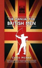 The Manual for British Men 9780750959131 Chris McNab, Verzenden, Chris McNab