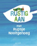 Rustig aan met Rupsje Nooitgenoeg / Rupsje Nooitgenoeg, Verzenden, Gelezen, Eric Carle