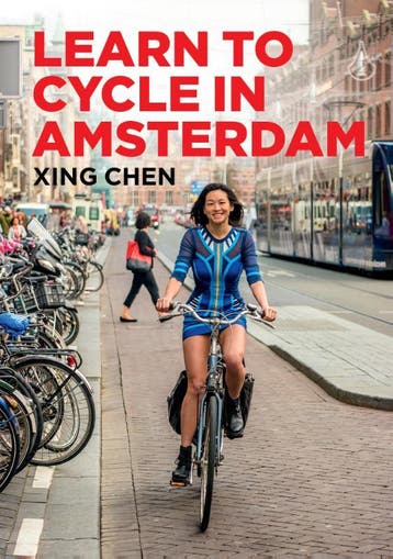 Learn to Cycle in Amsterdam 9789463190763 Xing Chen, Verzenden, Xing Chen
