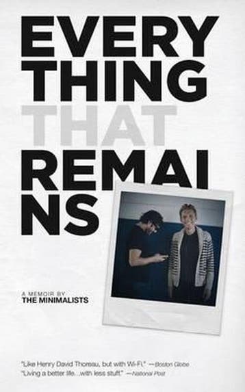 Everything That Remains 9781938793189 Joshua Fields Millburn, Boeken, Verzenden, Zo goed als nieuw, Joshua Fields Millburn