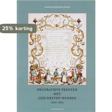Decorative prenten met geschreven wensen 1670-1870, Verzenden, Zo goed als nieuw, L. Buijnsters-Smets