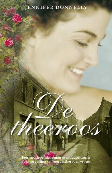 De theeroos / De rozen-trilogie / 1 9789026983337, Boeken, Romans, Verzenden, Gelezen, Jennifer Donnelly