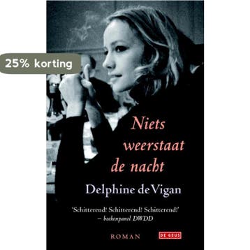 Niets weerstaat de nacht 9789044523911 Delphine de Vigan, Verzenden, Gelezen, Delphine de Vigan