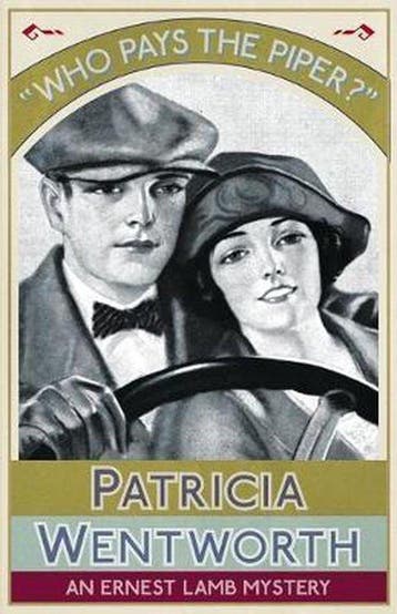Who Pays the Piper? 9781911413011 Patricia Wentworth, Verzenden, Zo goed als nieuw, Patricia Wentworth