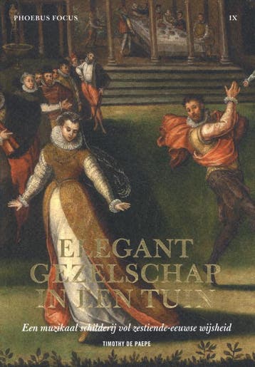 Elegant gezelschap in een tuin / Phoebus Focus / 9, Boeken, Verzenden, Zo goed als nieuw, Timothy De Paepe