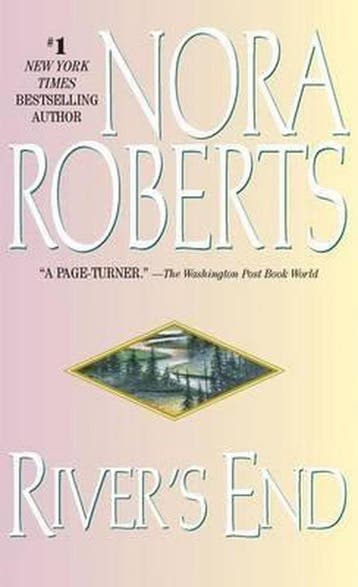 Rivers End 9780515127836 Nora Roberts, Verzenden, Nora Roberts