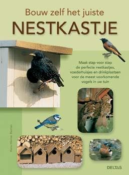 Bouw zelf het juiste nestkastje 9789044737240, Verzenden, Zo goed als nieuw, Hans-Werner Bastian