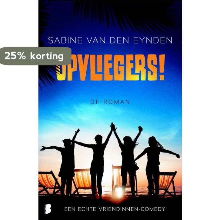 Opvliegers, de roman 9789022580134 Sabine van den Eynden, Boeken, Romans, Zo goed als nieuw, Verzenden