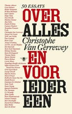 Over alles en voor iedereen 9789085426394, Verzenden, Christophe Van Gerrewey