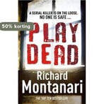 Play Dead 9780099538622 Richard Montanari, Verzenden, Gelezen, Richard Montanari