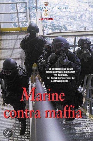 Marine contra maffia / De marine in actie 9789044928846, Boeken, Verzenden, Gelezen, Jan Postma