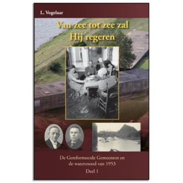 Van Zee Tot Zee Zal Hij Regeren Dl 1 9789076466668, Verzenden, Zo goed als nieuw, L. Vogelaar