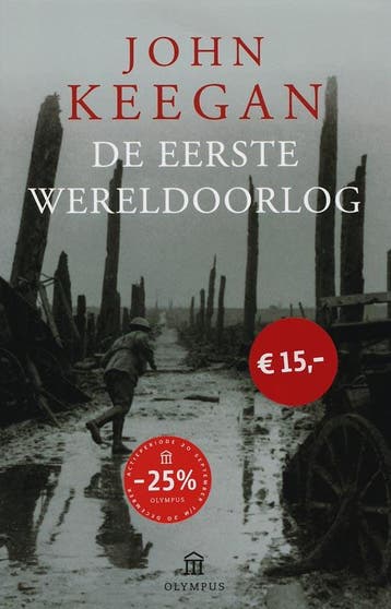 De Eerste Wereldoorlog / Olympus 9789046703847 John Keegan, Boeken, Verzenden, Gelezen, John Keegan