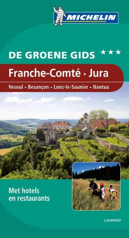Franche-Comte Jura / De Groene Reisgids 9789020994667, Boeken, Reisgidsen, Gelezen, Verzenden