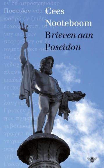 Brieven aan Poseidon 9789023474326 Cees Nooteboom, Verzenden, Zo goed als nieuw, Cees Nooteboom