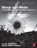 Black & White Photoshop CS4 & Lightroom 9780240521596, Verzenden, Zo goed als nieuw, Leslie Alsheimer