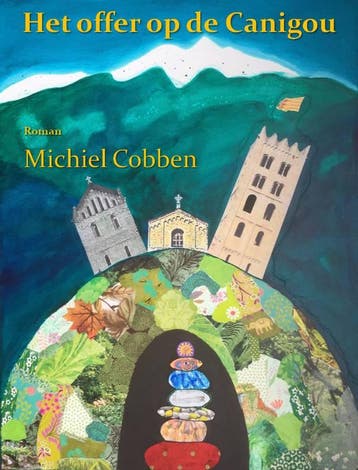 Het offer op de Canigou 9789065239310 Michiel Cobben, Verzenden, Gelezen, Michiel Cobben