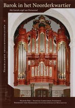 Barok in het Noorderkwartier / Nederlandse orgelmonografieen, Boeken, Verzenden, Gelezen