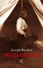 Driedaagse reis 9789023422501 Joseph Boyden, Verzenden, Joseph Boyden
