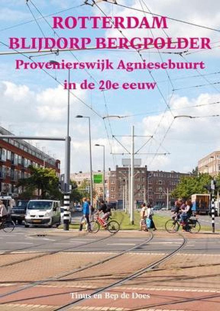 Rotterdam Blijdorp Bergpolder Provenierswijk Agniesebuurt in, Boeken, Reisgidsen, Zo goed als nieuw, Verzenden