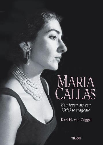 Maria Callas 9789043904933 K.H. van Zoggel, Boeken, Verzenden, Zo goed als nieuw, K.H. van Zoggel