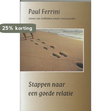 Stappen naar een goede relatie 9789020281927 Paul Ferrini, Verzenden, Zo goed als nieuw, Paul Ferrini