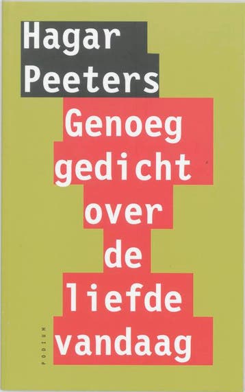 Genoeg gedicht over de liefde.... 9789057593529, Verzenden, Zo goed als nieuw, Hagar Peeters