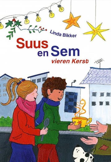 Suus en Sem vieren Kerst / Suus en Sem / 8 9789402908473, Verzenden, Linda Bikker