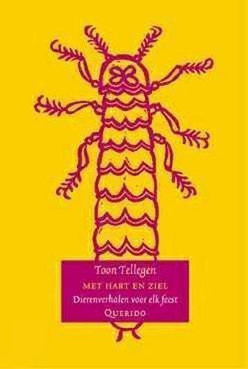 Met Hart En Ziel 9789045101552 Toon Tellegen, Boeken, Verzenden, Zo goed als nieuw, Toon Tellegen