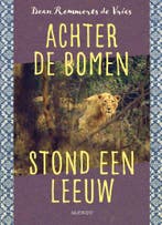 Achter de bomen stond een leeuw (9789045127880), Verzenden