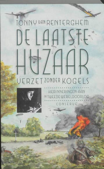 De laatste huzaar 9789054292944 Tonny van Renterghem, Verzenden, Tonny van Renterghem