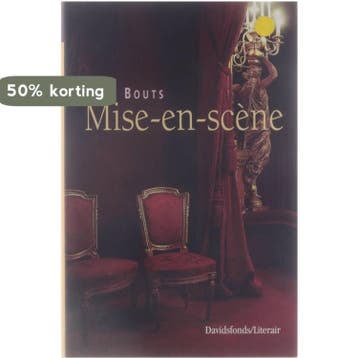 Mise-en-scene 9789063064174 A. Bouts, Verzenden, Zo goed als nieuw, A. Bouts
