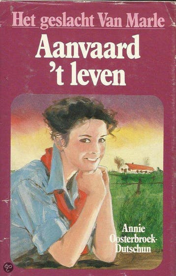 Het geslacht van Marle 6: Aanvaard t leven 9789026962905, Verzenden, Annie Oosterbroek-Dutschun