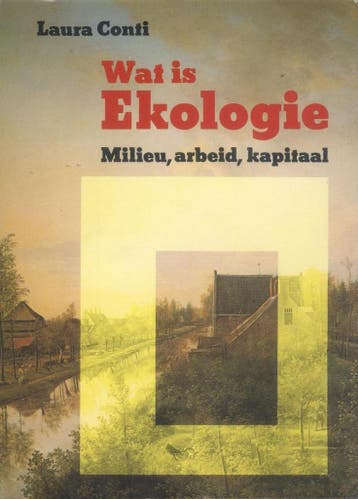 Wat is ekologie kapitaal arbeid en milieu 9789062241996, Verzenden, Gelezen, Conti