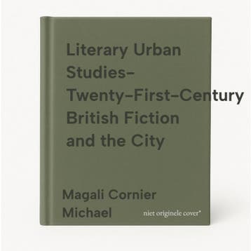 Literary Urban Studies- Twenty-First-Century British Fiction, Verzenden, Magali Cornier Michael