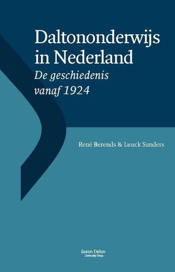 Daltononderwijs in Nederland / Daltonreeks 9789490239060, Verzenden, Zo goed als nieuw, René Berends
