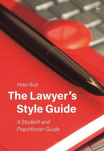 The Lawyers Style Guide A Student and Practitioner Guide, Verzenden, Peter Butt
