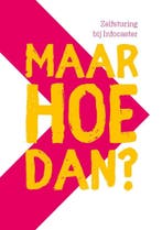 Maar hoe dan? 7141048020094 Joost Ramaer, Boeken, Verzenden, Zo goed als nieuw, Joost Ramaer