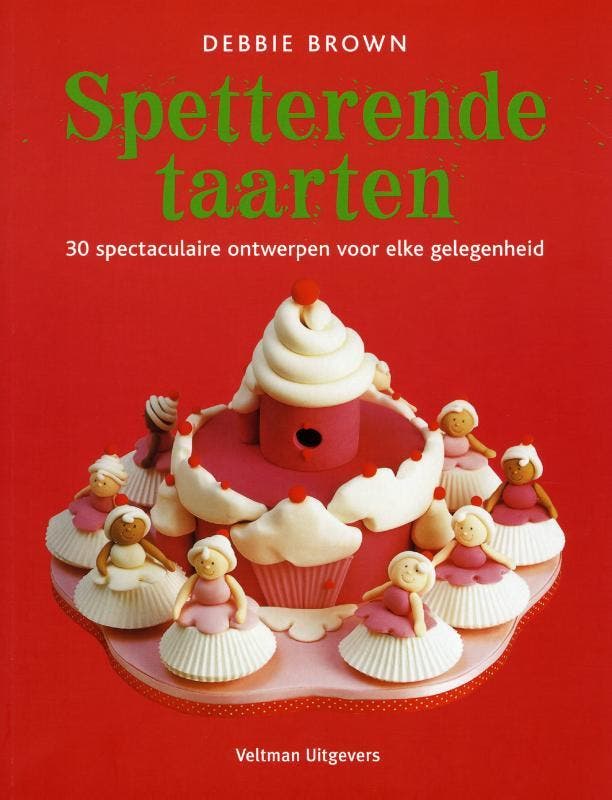 Spetterende taarten 9789048306565 Debbie Brown, Boeken, Kookboeken, Zo goed als nieuw, Verzenden
