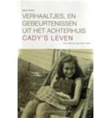 Verhaaltjes, en gebeurtenissen uit het Achterhuis / Cadys, Verzenden, Zo goed als nieuw, Anne Frank