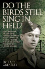 Do the birds still sing in Hell? 9781782192275, Verzenden, Gelezen, Jim Greasley Horace