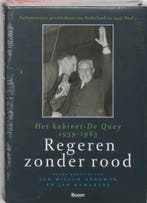 Regeren zonder rood 9789085063544 J.W. Brouwer, Verzenden, J.W. Brouwer