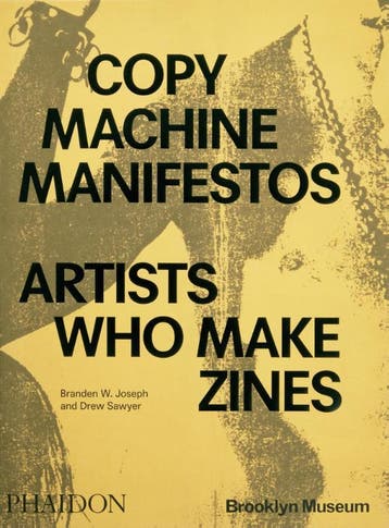 Copy Machine Manifestos | Branden W. Joseph; Drew Sawyer, Verzenden, Branden W. Joseph; Drew Sawyer